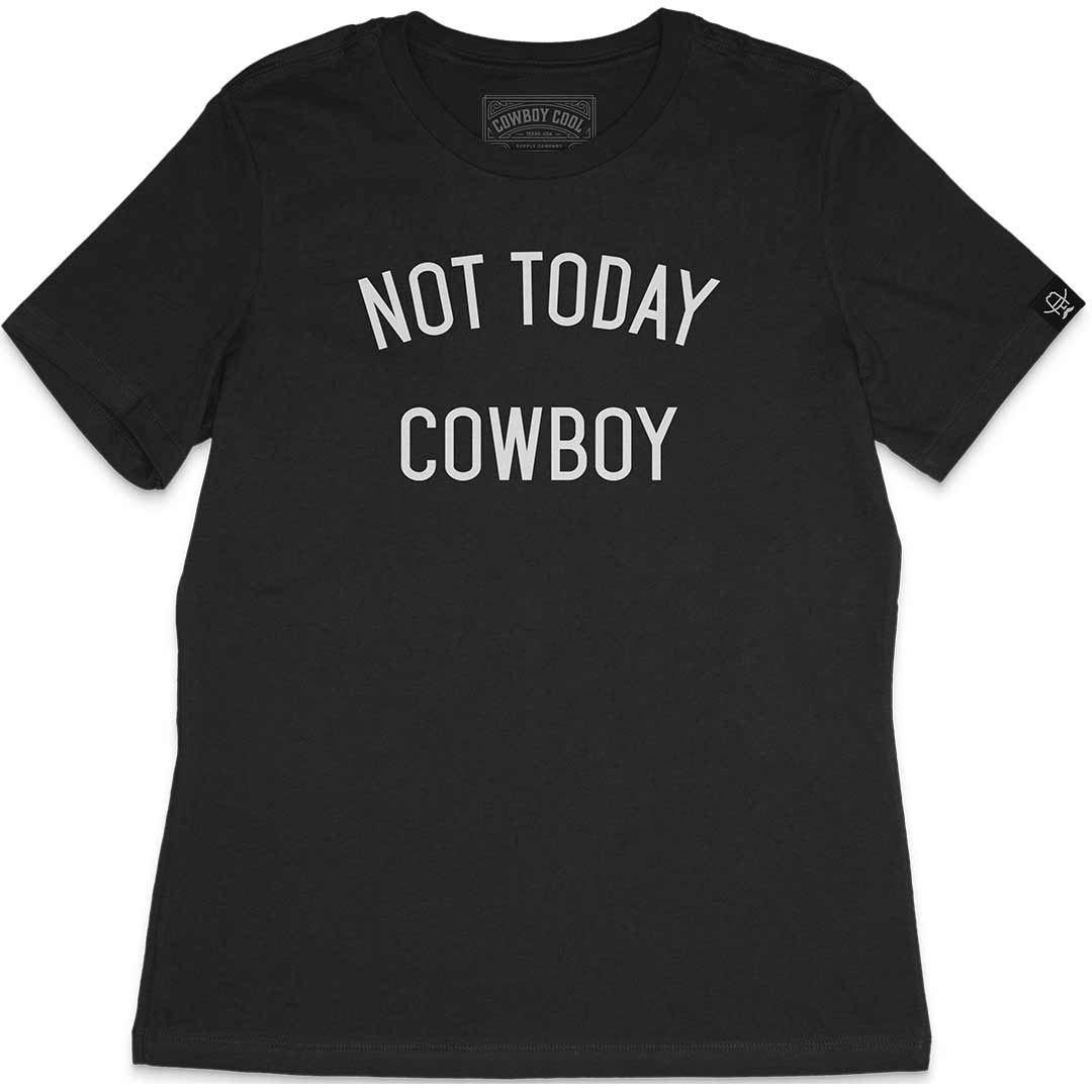 Cowboy Cool Women s Not Today Cowboy T Shirt Lammle s Lammle s cowboy-cool-women-s-not-today-cowboy-t-shirt-lammle-s-lammle-s